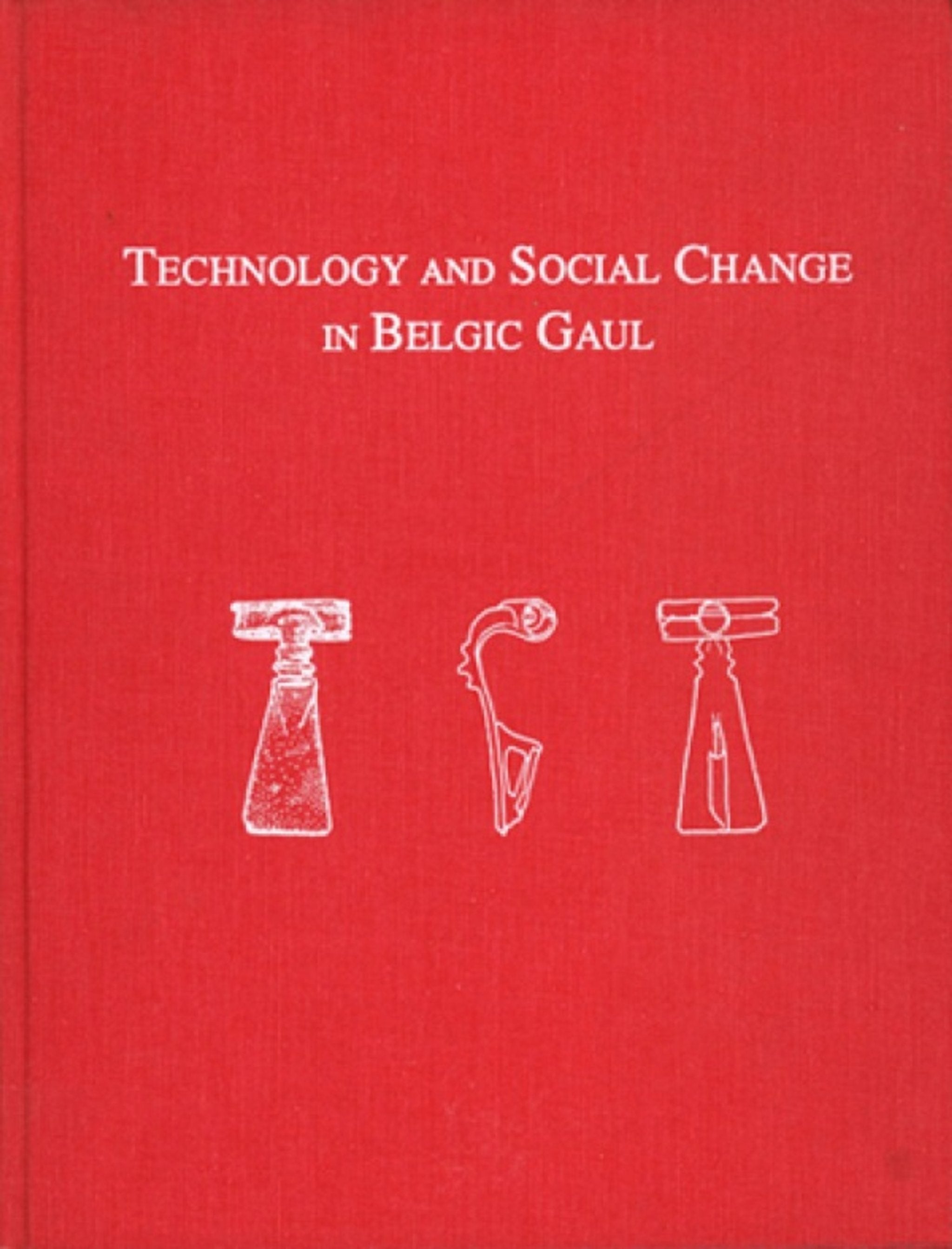 Cover image for Technology and Social Change in Belgic Gaul ISBN 9781931707077
